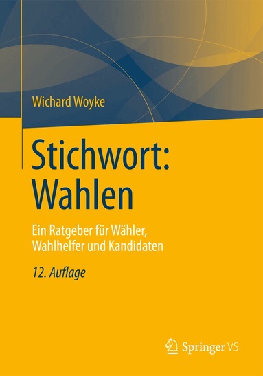 Wichard Woyke - Stichwort: Wahlen, Häftad