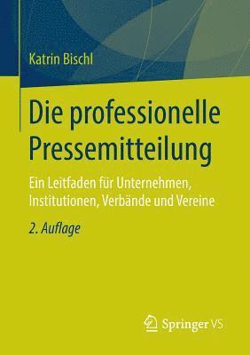 bokomslag Die professionelle Pressemitteilung