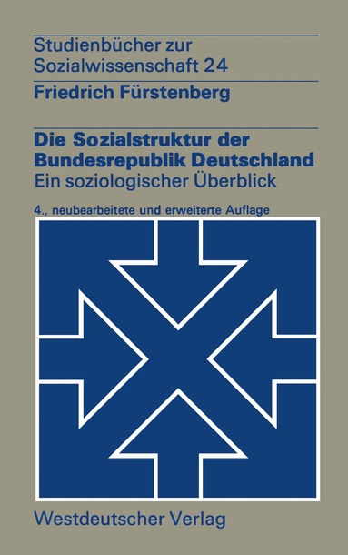 Friedrich Fürstenberg - Die Sozialstruktur der Bundesrepublik Deutschland, Häftad