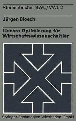 bokomslag Lineare Optimierung fr Wirtschaftswissenschaftler