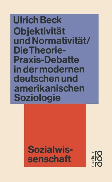 Ulrich Beck - Objektivität und Normativität, Häftad