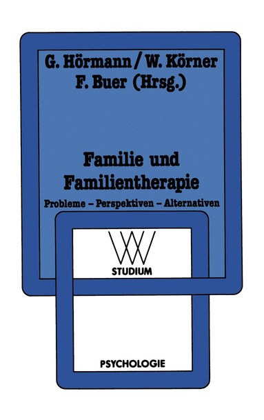 Georg Hörmann, Wilhelm Körner, Ferdinand Buer - Familie und Familientherapie, Häftad
