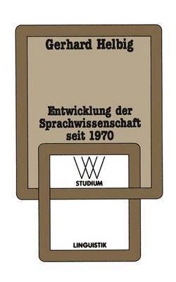 Gerhard Helbig - Entwicklung der Sprachwissenschaft seit 1970, Häftad