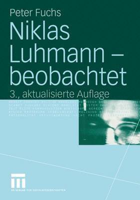Peter Fuchs - Niklas Luhmann — beobachtet, Häftad