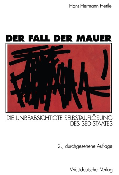 Hans-Hermann Hertle - Der Fall der Mauer, Häftad