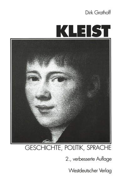 Dirk Grathoff - Kleist: Geschichte, Politik, Sprache, Häftad