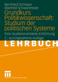 bokomslag Grundkurs Politikwissenschaft: Studium der politischen Systeme