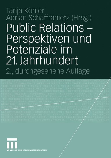 bokomslag Public Relations - Perspektiven und Potenziale im 21. Jahrhundert