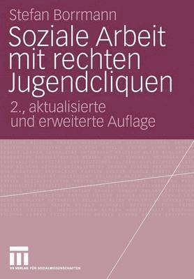 bokomslag Soziale Arbeit mit rechten Jugendcliquen