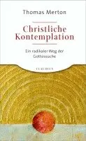 Thomas Merton - Christliche Kontemplation, Inbunden. Tillgänglighet: Lägg i varukorg