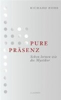 Richard Rohr - Pure Präsenz, Häftad