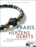 Andreas Ebert, Peter Musto - Praxis des Herzensgebets, Häftad
