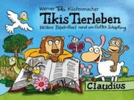 Werner Küstenmacher - Tikis Tierleben, Häftad