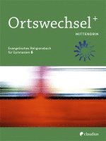 Ingrid Grill-Ahollinger, Sebastian Görnitz-Rückert, Tanja Gojny, Andrea Rückert - Ortswechsel PLUS 6 - Mittendrin, Häftad
