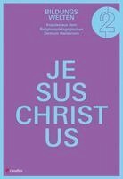Jesus Christus, Häftad