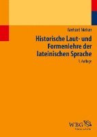Historische Laut- und Formenlehre der lateinischen Sprache 1