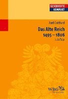 bokomslag Das Alte Reich 1495 - 1806