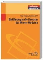 bokomslag Einführung in die Literatur der Wiener Moderne