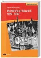 bokomslag Die Weimarer Republik 1929-1933