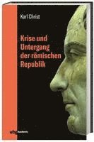 bokomslag Krise und Untergang der römischen Republik  Jubiläumsausgabe 2019