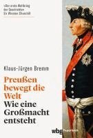 Klaus-Jürgen Bremm - Preußen bewegt die Welt, Häftad