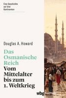 Douglas A. Howard - Das Osmanische Reich, Häftad