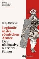 Philip Matyszak - Legionär in der römischen Armee, Häftad