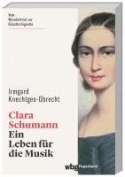 Irmgard Knechtges-Obrecht - Clara Schumann, Häftad