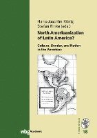 bokomslag North Americanization of Latin America?
