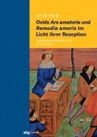 bokomslag Ovids Ars amatoria und Remedia amoris im Licht ihrer Rezeption