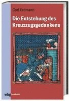 Die Entstehung des Kreuzzugsgedankens 1