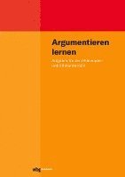 Henning Franzen, Anne Burkard, David Löwenstein - Argumentieren lernen, Häftad