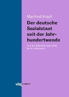 Manfred Krapf - Der deutsche Sozialstaat seit der Jahrhundertwende, Inbunden