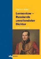 bokomslag Lermontow - Russlands unvollendeter Dichter