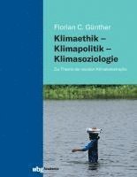 bokomslag Klimaethik - Klimapolitik - Klimasoziologie