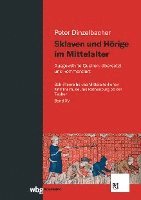 Peter Dinzelbacher, Mittelalterliches Kriminalmuseum - Sklaven und Hörige im Mittelalter, Inbunden