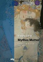 Mythos Mutter 1