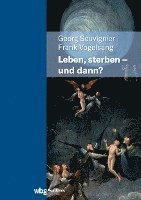Leben, Sterben - Und Dann?
