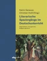 Katrin Geneuss, Christian Hoiß - Literarische Spaziergänge im Deutschunterricht, Häftad