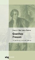Joseph Kiermeier-Debre - Goethes Frauen, Häftad