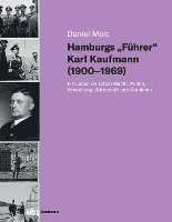 bokomslag Hamburgs 'Führer' Karl Kaufmann (1900-1969)
