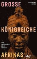 Verlag Herder, John Parker - Groae Konigreiche Afrikas: Von Den Nubiern Bis Zu Den Zulu, Inbunden