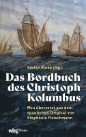 bokomslag Das Bordbuch Des Christoph Kolumbus: Neu Ubersetzt Aus Dem Spanischen Original Von Stephanie Fleischmann