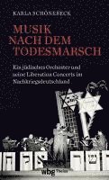 bokomslag Musik Nach Dem Todesmarsch: Ein Judisches Orchester Und Seine Liberation Concerts Im Nachkriegsdeutschland