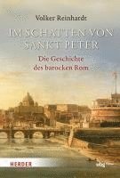 bokomslag Im Schatten Von Sankt Peter: Die Geschichte Des Barocken ROM
