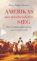 bokomslag Amerikas Unwahrscheinlicher Sieg: Der Unabhangigkeitskrieg 1775 Bis 1783
