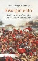 bokomslag Risorgimento! Italiens Kampf Um Die Einheit Im 19. Jahrhundert