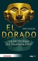 Jörg Denzer - El Dorado, Inbunden