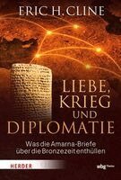 Eric H. Cline - Liebe, Krieg und Diplomatie, Inbunden