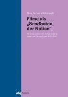 bokomslag Filme als 'Sendboten der Nation'